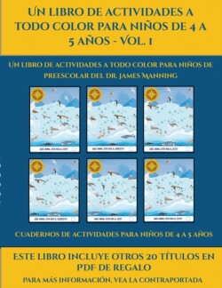 Cuadernos de actividades para ninos de 4 a 5 anos (Un libro de actividades a todo color para ninos de 4 a 5 anos - Vol. 1)