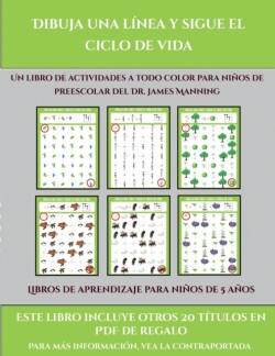 Libros de aprendizaje para ninos de 5 anos (Dibuja una linea y sigue el ciclo de vida)