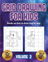Books on how to draw step by step (Grid drawing for kids - Volume 2)