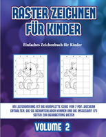 Einfaches Zeichenbuch fur Kinder (Raster zeichnen fur Kinder - Volume 2)