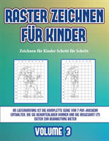 Zeichnen fur Kinder Schritt fur Schritt (Raster zeichnen fur Kinder - Volume 3)