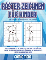 Skizzieren lernen Schritt fur Schritt (Raster zeichnen fur Kinder - Comic Tiere)