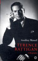 Terence Rattigan: A Biography
