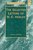 Selected Letters of W.E. Henley