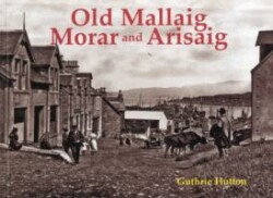 Old Mallaig, Morar and Arisaig