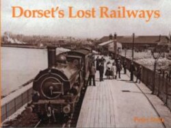 DORSET'S LOST RAILWAYS