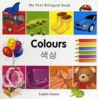 My First Bilingual Book -  Colours (English-Korean)                                     