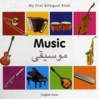 My First Bilingual Book -  Music (English-Farsi)                                        