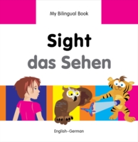 My Bilingual Book -  Sight (English-German)                                       