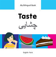 My Bilingual Book -  Taste (English-Farsi)