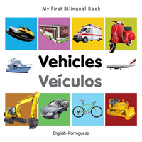 My First Bilingual Book -  Vehicles (English-Portuguese)                                