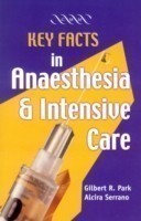 Key Facts in Anaesthesia and Intensive Care