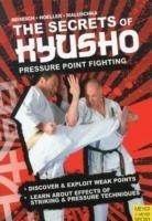 Secrets of Kyusho - Pressure Point Fighting