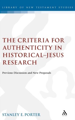 Criteria for Authenticity in Historical-Jesus Research