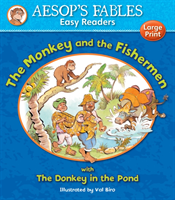 Monkey & the Fishermen & The Donkey in the Pond