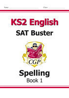 KS2 English SAT Buster: Spelling - Book 1 (for the 2025 tests)