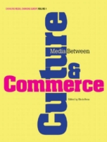 Media Between Culture and Commerce