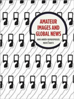 Amateur Images and Global News