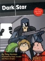 Dark Star Part 3; The Dark Secret