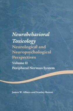 Neurobehavioral Toxicology: Neurological and Neuropsychological Perspectives, Volume II