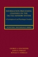 Information-Processing Channels in the Tactile Sensory System