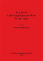 Kay Pacha: Cultivating Earth and Water in the Andes