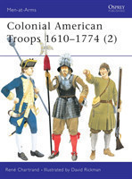Colonial American Troops 1610–1774 (2)