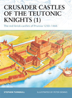 Crusader Castles of the Teutonic Knights (1)