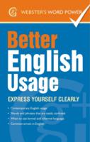 Better English Usage Express Yourself Clearly