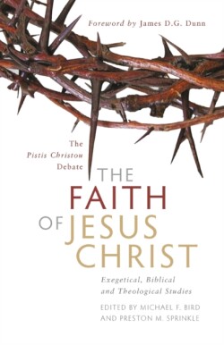 Faith of Jesus Christ: The Pistis Christou Debate