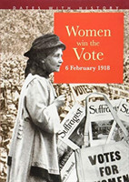 Women Win The Vote 6 February 1918