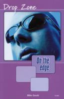 On the edge: Level A Set 1 Book 5 Drop Zone