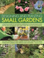 DESIGNING & PALNTING SMALL GARDENS