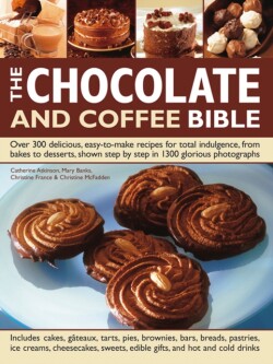 Chocolate and Coffee Bible