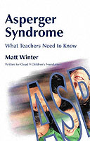 Asperger Syndrome - What Teachers Need to Know