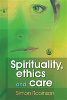 Spirituality, Ethics and Care