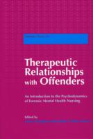 Therapeutic Relationships with Offenders