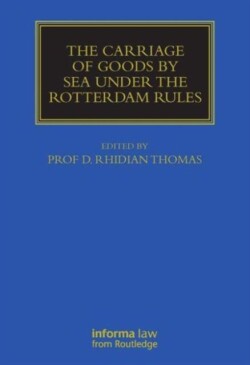 Carriage Of Goods By Sea Under The Rotterdam Rules