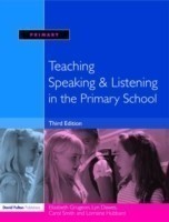 Teaching Speaking and Listening in the Primary School