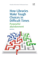 How Libraries Make Tough Choices in Difficult Times