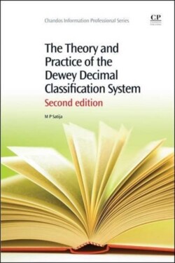 Theory and Practice of the Dewey Decimal Classification System