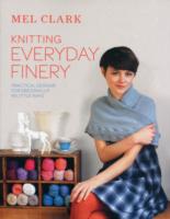 Knitting Everyday Finery