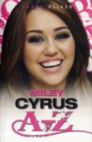 Miley Cyrus A-Z