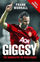 Giggsy - The Biography of Ryan Giggs