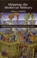 Shipping the Medieval Military