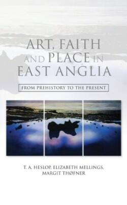 Art, Faith and Place in East Anglia