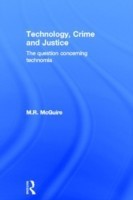 Technology, Crime and Justice