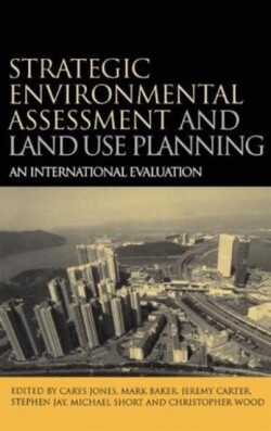 Strategic Environmental Assessment and Land Use Planning