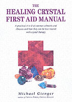Healing Crystals First Aid Manual