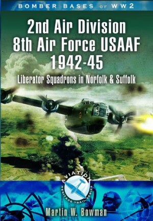 2nd Air Division 8th Air Force USAAF 1942-45
